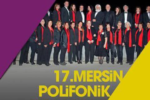17. Mersin Polifonik Korolar Şenliği