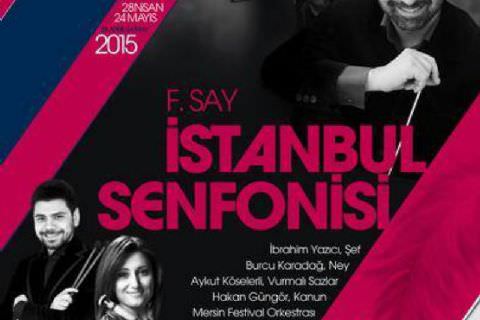 İstanbul Senfonisi (Beste: Fazıl Say)